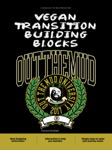 Out The Mud University: Vegan Transition Building Blocks (ebook)